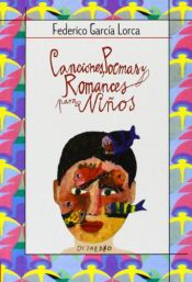 book cover of Canciones, Poemas y Romances Para Ninos (Spanish Edition) by Federico García Lorca