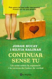 book cover of Continuar sense tu (ORIGENS) by Jorge Bucay