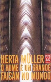book cover of O homo é un grande faisán no mundo by Herta Müller