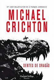 book cover of Dentes de dragão by Майкл Крайтон