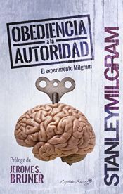 book cover of Obediencia a la autoridad by Stanley Milgram