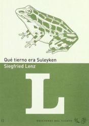 book cover of Qué tierno era Suleyken by Siegfried Lenz