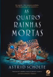 book cover of As quatro rainhas mortas by Astrid Scholte