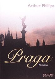 book cover of Praga by Arthur Phillips