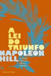 book cover of Lei do Triunfo, A by Napoleon Hill