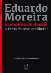 book cover of Economia do desejo by Eduardo Moreira