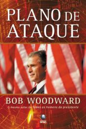 book cover of Plano de Ataque by Bob Woodward