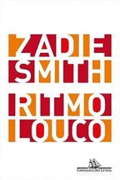 book cover of Ritmo Louco (Em Portugues do Brasil) by Zadie Smith