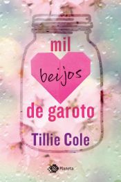 book cover of Mil beijos de garoto by Tillie Cole