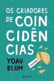 book cover of Os Criadores de Coincidências by Yoav Blum