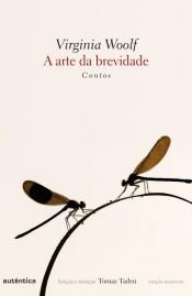 book cover of A arte da brevidade by वर्जिनिया वुल्फ़