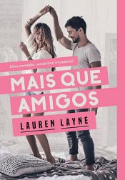 book cover of Mais que amigos by Lauren Layne