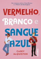 book cover of Vermelho, branco e sangue azul by Casey McQuiston