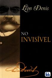 book cover of No Invisível (Portuguese Edition) by LÉON DENIS