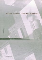 book cover of Palmeiras Selvagens by William Faulkner