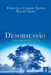 book cover of Desobsessão (Portuguese Edition) by Francisco Cândido Xavier|Waldo Vieira, M.D.