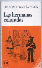book cover of Las hermanas coloradas by Francisco Garcia Pavon