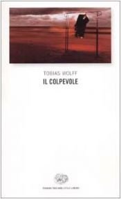 book cover of Il colpevole by Tobias Wolff