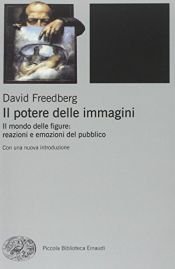 book cover of Il potere delle immagini. Il mondo delle figure: reazioni e emozioni del pubblico by unknown author