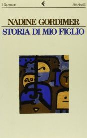 book cover of Storia di mio figlio by Nadine Gordimer