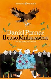 book cover of Il caso Malaussène. Mi hanno mentito by 다니엘 페낙