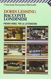 book cover of Racconti Londinesi by Doris Lessing