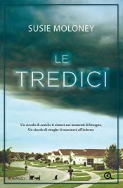 book cover of Le Tredici by Susie Moloney