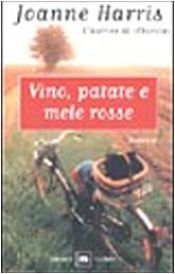 book cover of Vino, patate e mele rosse by Joanne Harris