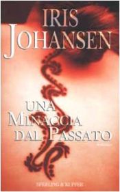book cover of Una minaccia dal passato by アイリス・ジョハンセン