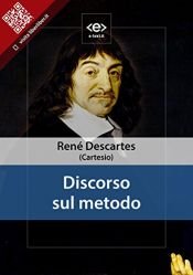 book cover of Discorso sul metodo (Liber Liber) by רנה דקארט