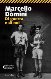 book cover of Di guerra e di noi by Marcello Dòmini