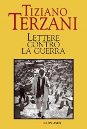 book cover of Lettere contro la guerra by Tiziano Terzani