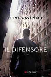 book cover of Il difensore by Steven Cavanagh