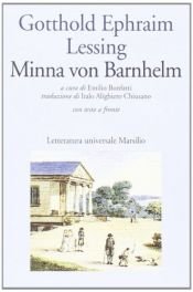 book cover of Minna von Barnhelm ovvero la fortuna del soldato. Commedia in cinque atti. Testo tedesco a fronte by Gotthold Ephraim Lessing