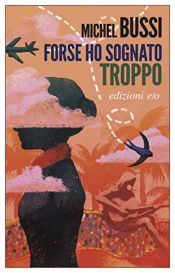 book cover of Forse ho sognato troppo by Michel Bussi