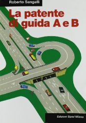 book cover of La patente di guida A e B by Roberto Sangalli