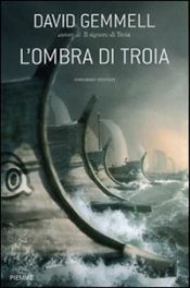 book cover of L' ombra di Troia by Дэвид Геммел