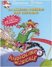 book cover of Un assurdo weekend per Geronimo by Geronimo Stilton