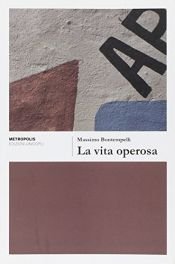 book cover of La vita operosa by unknown author