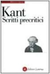 book cover of Scritti precritici by עמנואל קאנט