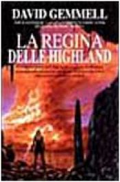 book cover of ℗La ℗regina delle Highland by Дэвид Геммел