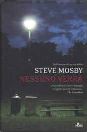 book cover of Nessuno verrà by Steve Mosby