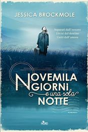 book cover of Novemila giorni e una sola notte by Jessica Brockmole