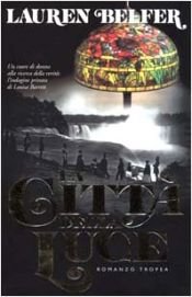 book cover of La città della luce by Lauren Belfer