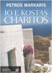 book cover of Io e Kostas Charitos by Petros Màrkaris