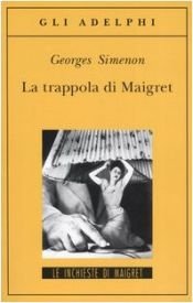 book cover of La trappola di Maigret by Georges Simenon