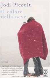 book cover of Il Colore Della Neve by Jodi Picoult