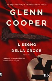 book cover of Il segno della croce by Glenn Cooper