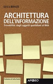 book cover of Architettura dell'informazione by Luca Rosati
