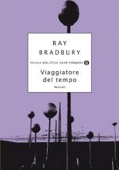 book cover of Viaggiatore nel tempo (racconti) by ری بردبری